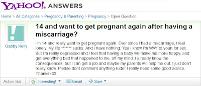 Yahoo! answers: 14-year old girl wanting to get pregnant.